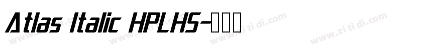 Atlas Italic HPLHS字体转换